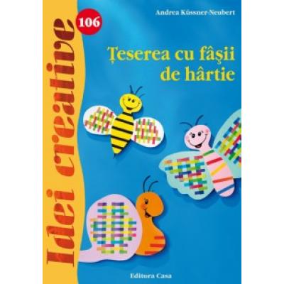 Teserea cu fasii de hartie